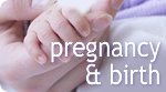 Birth & Parenting